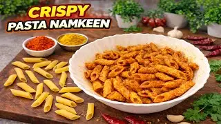 Masala Pasta Namkeen | Crunchy Pasta Snack | Desi Style Pasta Crunch |Indian Style Pasta Namkeen