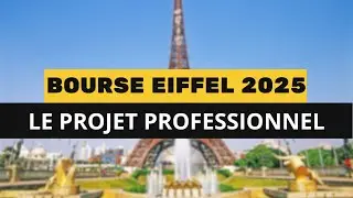 Le projet Professionnel Idéal : BOURSE EIFFEL 2025-2026