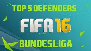 FIFA 16 | TOP 5 BUNDESLIGA DEFENDERS!