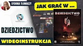 Jak grać w DZIEDZICTWO || Zasady gry || Instrukcja video || Lucky Duck Games