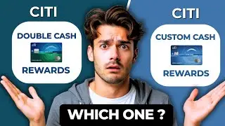 Сравнение Citi Double Cash и Citi Custom Cash | Лучшая карта с кэшбэком 2026 года