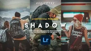 NO PASSWORD | Lightroom Presets | Shadow Photo Editing 2020 | Top Presets Download | Editrend.