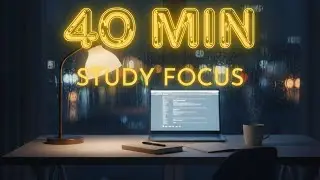 STUDY FOCUS | 40 Minutes Deep Concentration |  ZenFlow |  Music for Studying, Work & Productivity