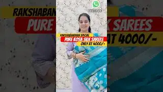 &ldquo;Rakhi Special: Pure Kosa Sarees at Unbeatable Prices - Budget-Friendly Elegance&rdquo; 10 July 2025