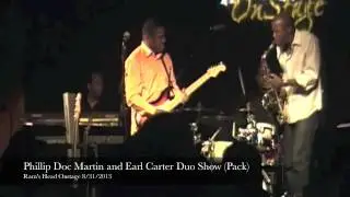 Phillip Doc Martin and Earl Carter Duo Show tidbit