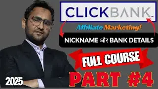 ClickBank Nickname & Bank Details Kaise Add Karein | ClickBank Affiliate Marketing in Hindi 2025