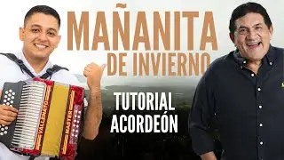 MA&Ntilde;ANITA DE INVIERNO - Los Hermanos Zuleta (Tutorial Acorde&oacute;n)