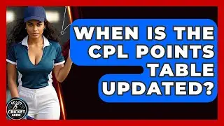 When Is The CPL Points Table Updated? - Go-To Cricket Guide