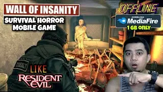 Like Resident Evil - Wall of Insanity FPS/TPS Offline Survivor Horror Mobile Gameplay Review Tagalog
