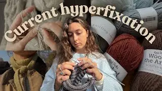ADHD hyper-fixations + info dumping about my knitting projects