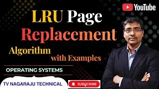 LRU Page Replacement Algorithm in Operating Systems | Step-by-Step Explanation with Solved Example