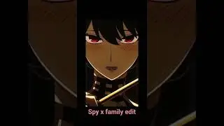 spy x family edit #SpyxFamilyEdit #AnyaLoidYor#BondTheDog#AnimeFun#SpyLife #AnimeShorts#ForgerFamily