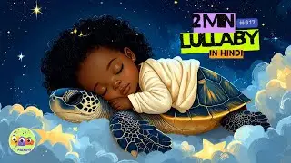Hindi Lullaby 🇮🇳 for Fast Baby Sleep and Emotional Calm | Gentle Bedtime Music for Infants #baby