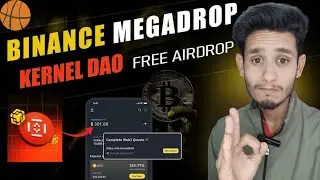 Binance Megadrop Kernel Dao | Binance Free Airdrop step-by-step guide | Lock BNB & Start Quest