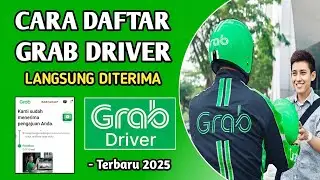 Cara Daftar Grab Driver Online 2025 | Cara Daftar Grab Driver Online Terbaru