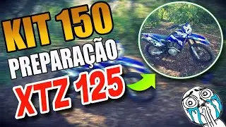 Dica | Preparação da XTZ 125 com KIT 150 para Trilha de Moto | XTZ 125cc modificada para 150cc