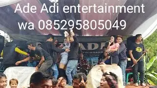 hadirmu bagai mimpi ll cover ll all artis Ade Adi entertainment ll dangdut live koplo darajat Garut
