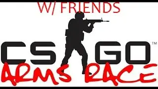 CS:GO Arms Race w/ AffinityHD & supertrashman gaming