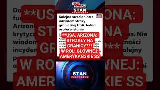 🚨 Trump i &bdquo;twarda granica&rdquo;: znowu strzały &mdash; FBI bada akcję Border Patrol w Arizonie