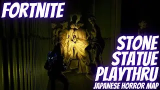 Fortnite:  Stone Statue Gameplay / Japanese Horror Escape Map (No Commentary)