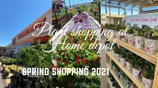 4K FLOWER Shopping at Home Depot || Spring shopping 2021