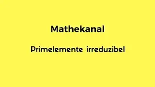 Primelemente irreduzibel   Ringe Algebra Mathekanal | THESUBNASH - Jeden Tag ein neues Mathevideo