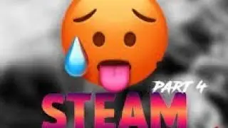 Quick steamy mix pt 2