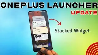 OnePlus Launcher New Update | Enable Stack Widget On OnePlus Mobile | Stacked Layouts everywhere
