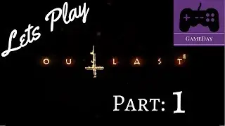 Lets Play - Outlast 2: Part 1