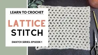 Lattice Stitch SWATCH | Basic Stitches [LEFT HANDED]