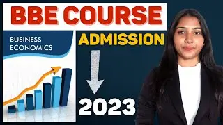 BBE Course Details | BBE Course Eligibility, Entrance, Colleges, Fees, Career, Jobs