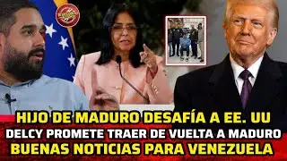 🔴MADURO HIJO DESAFÍA A EE.UU - DELCY PROMETE TRAER A NICOLÁS - BUENAS NOTICIAS PARA VENEZUELA /10/01
