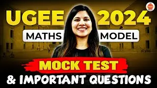 UGEE 2024 SUPR & REAP 💡 Maths Model Mock Test & Important Questions | Namrata Ma'am