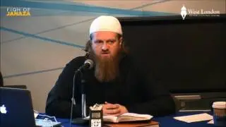 Fiqh of Janaza - Session 4 - The Janaza Prayer  -  Shaykh Wasim Kempson