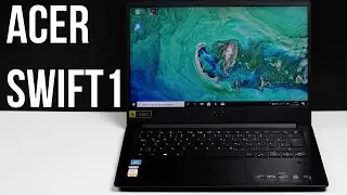 Обзор Aсer Swift 1 Стильный ноутбук для работы и учебы