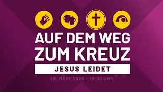 Herzfabrik - Auf dem Weg zum Kreuz: Jesus leidet