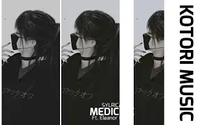 Sylrica - Medicine ft. Eleanor Forte (Lyric Video)