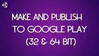 Make a Game In Unity And Publish it To Google Play (in 5 MINUTES)