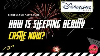 Disneyland Paris Vlog - Januari 2022 - How is Sleeping beauty castle now?