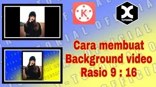Cara Membuat Background Video Rasio 9 : 16 | Kinemaster Tutorial