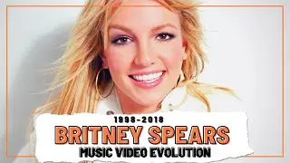 BRITNEY SPEARS Music Video Evolution (1998 - 2018)