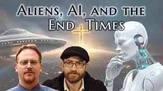 Aliens, AI, and the End Times w/ Daniel O'Connor