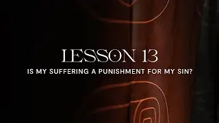 Is My Suffering A Punishment For My Sin?