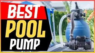 Top 5 Best Pool Pumps of 2025