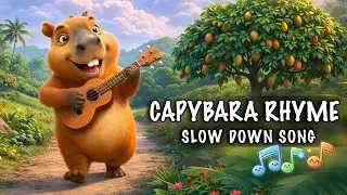 The Capybara Rhyme (Slow Down & Smile!) 🦫🌞