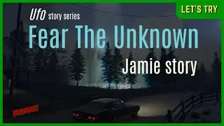 Redneck UFO sightings | FEARS TO UNKNOWN: JAMIE STORY | Indie Horror Game