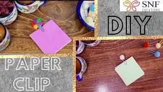 DIY cute paper clip to upgrade your work | SNF CREATION