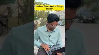 Low Fees Private MBBS Colleges In Bihar | NEET 2025