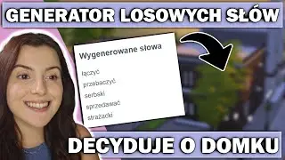 GENERATOR LOSOWYCH SŁ&Oacute;W DECYDUJE O BUDOWLI W THE SIMS 4!