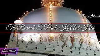 Tera Naam Khwaja Moinuddin&nbsp;( Owis Raza Qadri ) What's App Status 2020